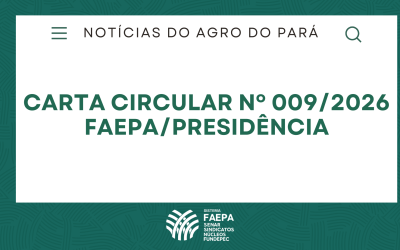 Sistema Faepa/Senar divulga carta sobre eleição da FAEPA 2027